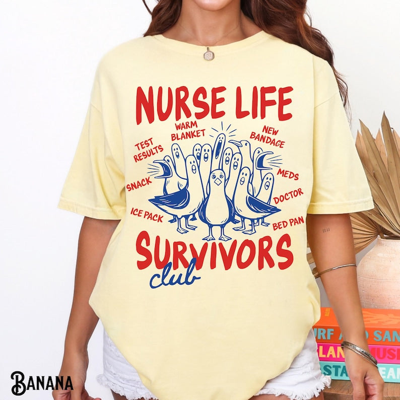 Funny Seagulls Nurse Shirt. Nurse Life Survivors Club, Overstimulated Healthcare Worker, RN, NP, LPN, Chaos, Sarcastic