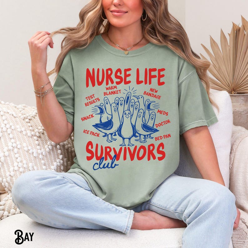 Funny Seagulls Nurse Shirt. Nurse Life Survivors Club, Overstimulated Healthcare Worker, RN, NP, LPN, Chaos, Sarcastic